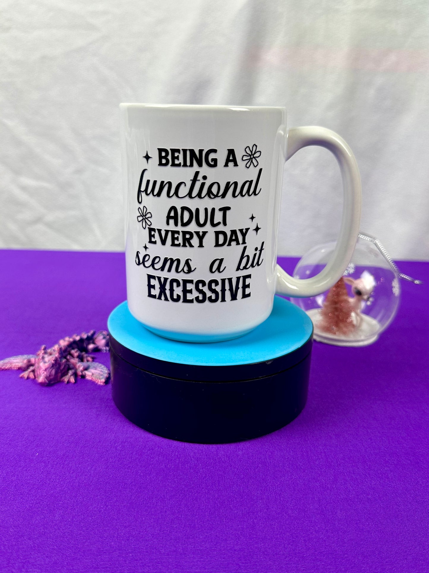 15 oz Ceramic Mug - Being a Functional Adult