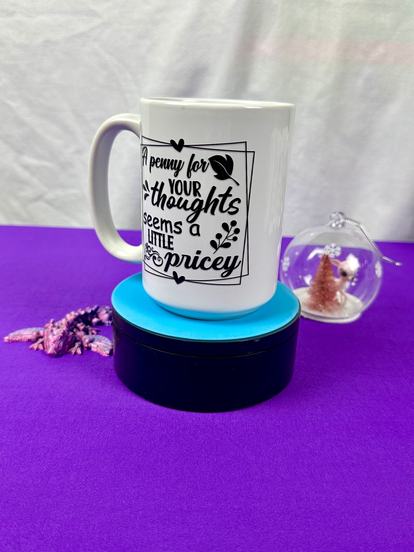 15 oz Ceramic Mug - A Penny for Your Thoughts