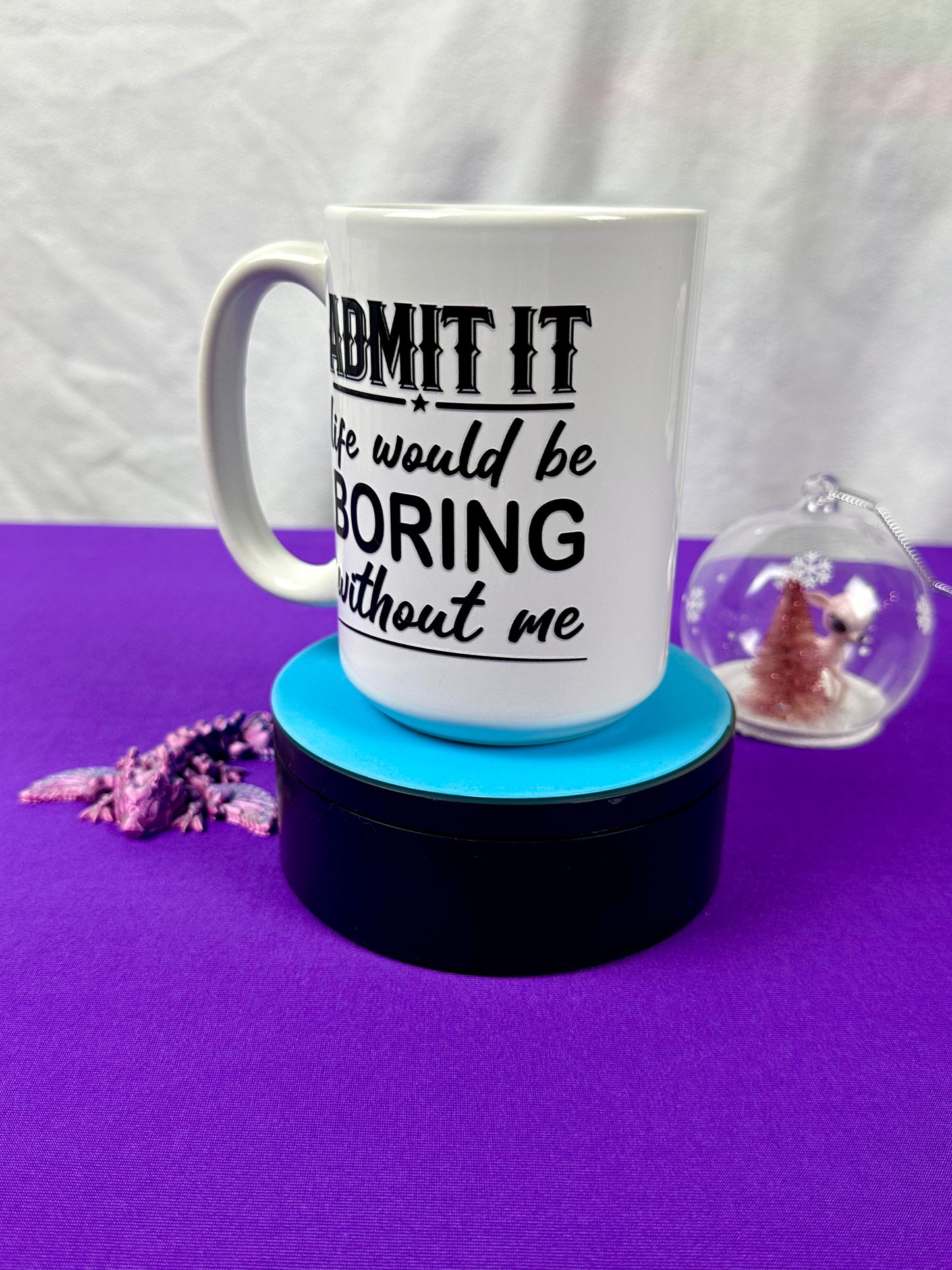 15 oz Ceramic Mug - Admit it