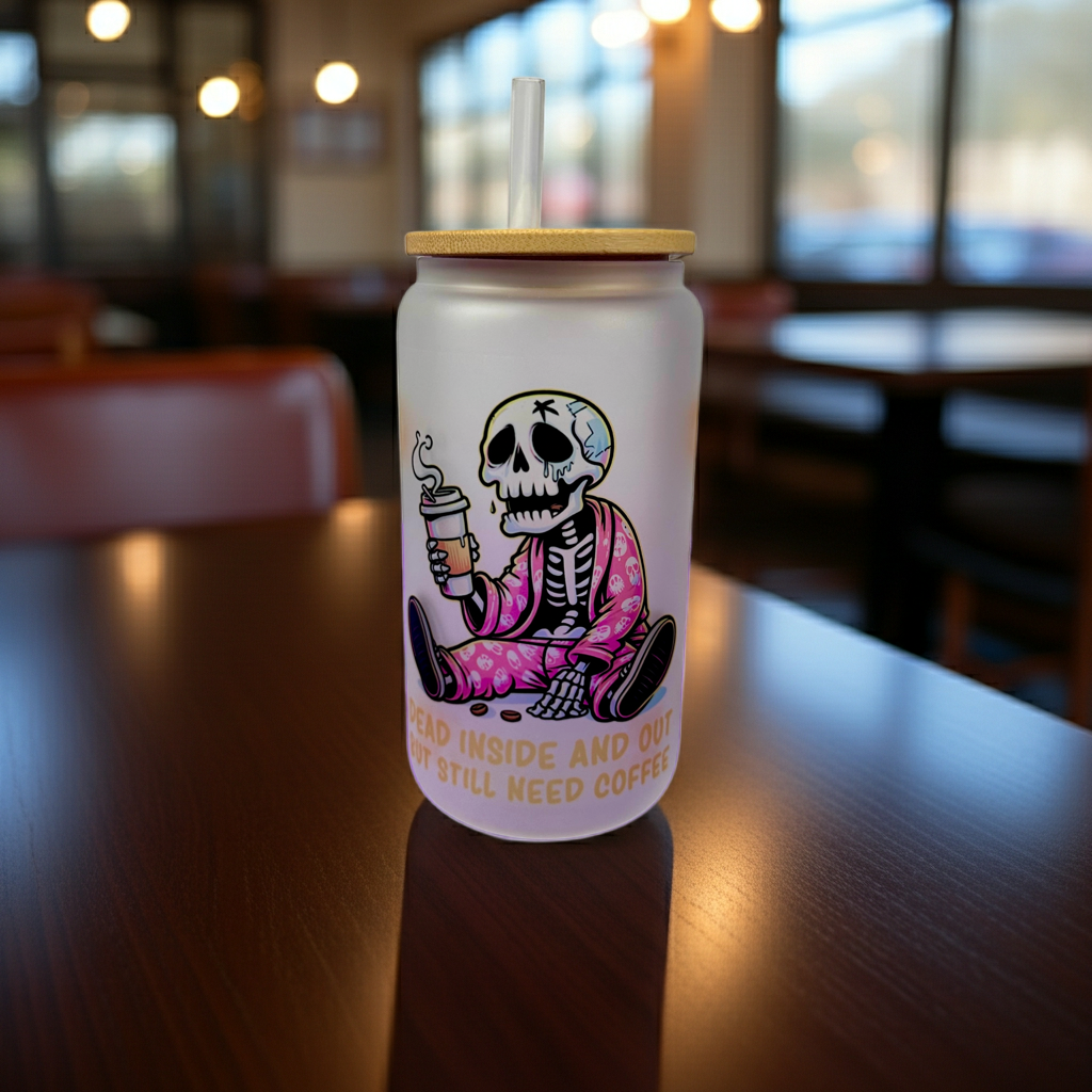 Dead inside and out but still need coffee Libby glass